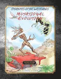 bokomslag Creatures of the Wastelands: Mutational Evolution