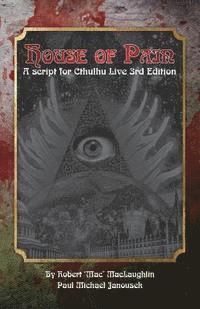 bokomslag House of Pain: A Script for Cthulhu Live 3rd Edition