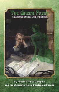 bokomslag The Green Fairy: A Script for Cthulhu Live 3rd Edition