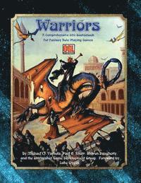 Warriors: A Comprehensive OGL Sourcebook for Fantasy Role-Playing Games 1