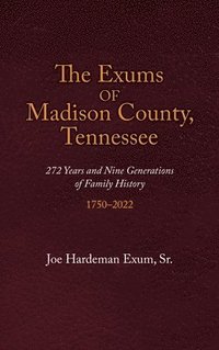 bokomslag Exums of Madison County, Tennessee