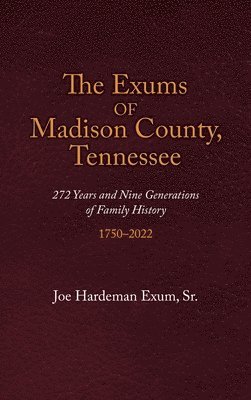 The Exums of Madison County, Tennessee 1