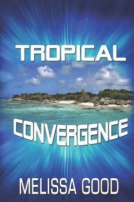 bokomslag Tropical Convergence