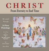 bokomslag Christ From Eternity to End Time