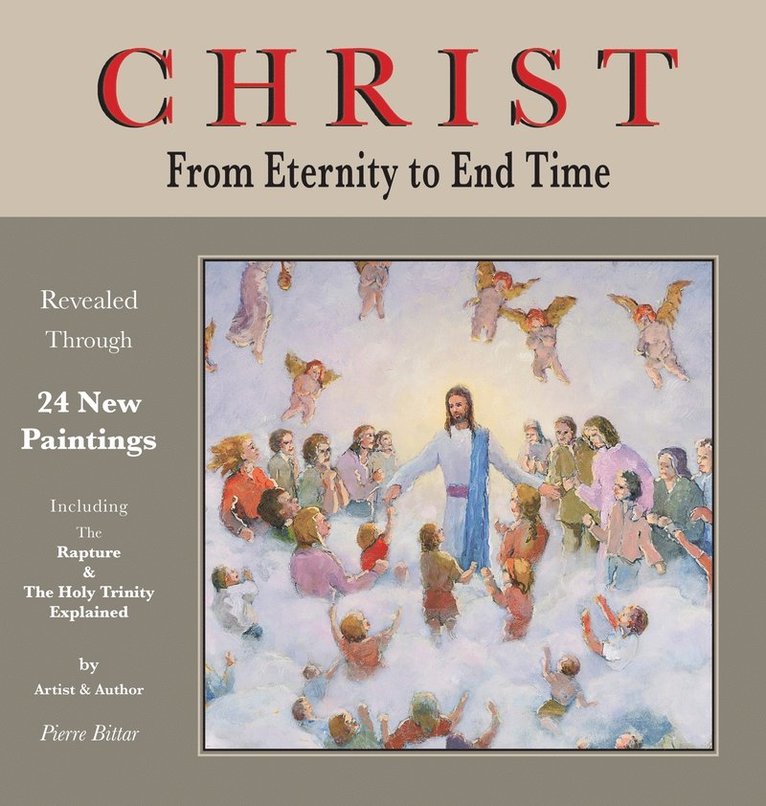 Christ From Eternity to End Time 1