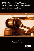 Adam Manson - BVR's Guide to Fair Value in Shareholder Dissent, Oppression and Marital Dissolution, Inbunden