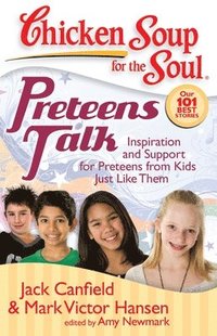 bokomslag Preteens Talk: Inspiration and Support for Preteens from Kids Just Like Them