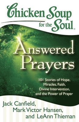 bokomslag Chicken Soup for the Soul: Answered Prayers