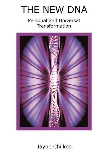 bokomslag New DNA Personal and Universal Transformation