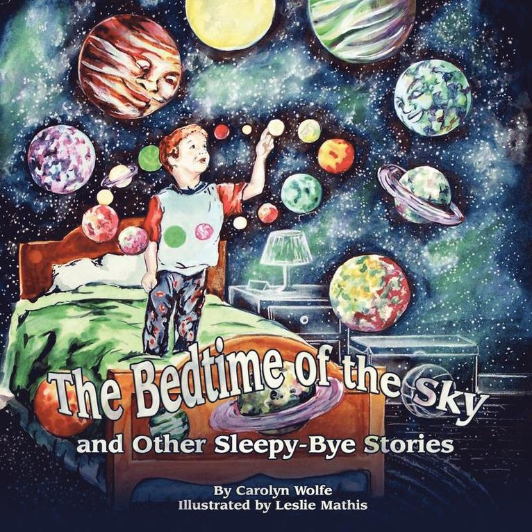 The Bedtime of the Sky and Other Sleepy-Bye Stories 1
