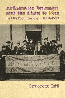 bokomslag Arkansas Women and the Right to Vote