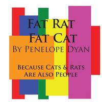bokomslag Fat Rat, Fat Cat---Because Cats And Rats Are Also People