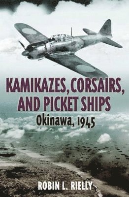 bokomslag Kamikazes, Corsairs & Picket Ships