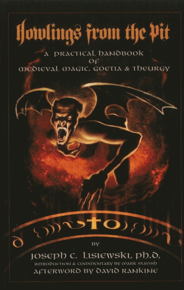Joseph C Lisiewski, Joseph C. Lisiewski, Mark Stavish - Howlings from the Pit, Häftad