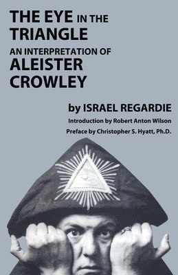 Israel Regardie, Dr Israel Regardie - Eye in the Triangle, Häftad