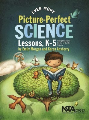 Emily Morgan, Karen Ansberry - Even More Picture-Perfect Science Lessons, Häftad
