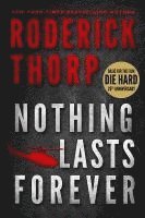 bokomslag Nothing Lasts Forever (Basis for the Film Die Hard)