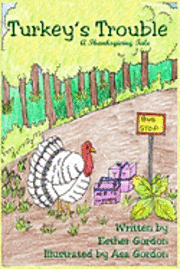 Esther Gordon - Turkey's Trouble: A Thanksgiving Story, Häftad