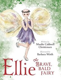 bokomslag Ellie the Brave, Bald Fairy