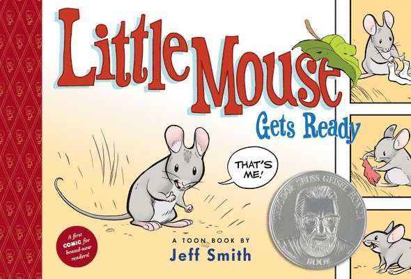 Jeff Smith - Little Mouse Gets Ready: Toon Books Level 1, Inbunden