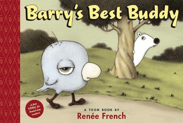 Renee French - Barry's Best Buddy, Inbunden