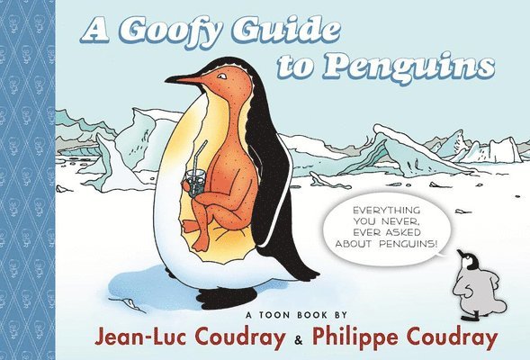 Jean-Luc Coudray - A Goofy Guide to Penguins: Toon Level 1, Inbunden