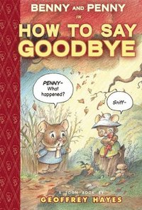 bokomslag Benny and Penny in How To Say Goodbye