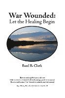 War Wounded: let the healing begin 1