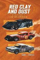 bokomslag Red Clay and Dust: The Evolution of Southern Dirt Racing