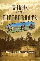 Winds of the Bitterroots 1