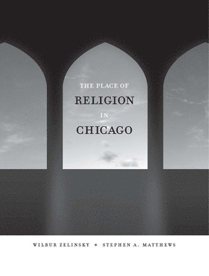The Place of Religion in Chicago 1