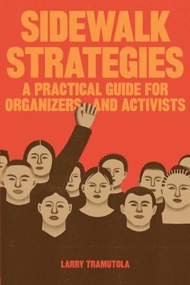 bokomslag Sidewalk Strategies: A Practical Guide For Organizers and Activists