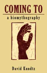 bokomslag Coming to: A Biomythography