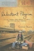 bokomslag Reluctant Pilgrim: A Moody, Somewhat Self-Indulgent Introvert's Search for Spiritual Community