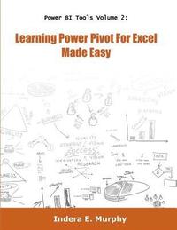 bokomslag Learning Power Pivot For Excel Made Easy