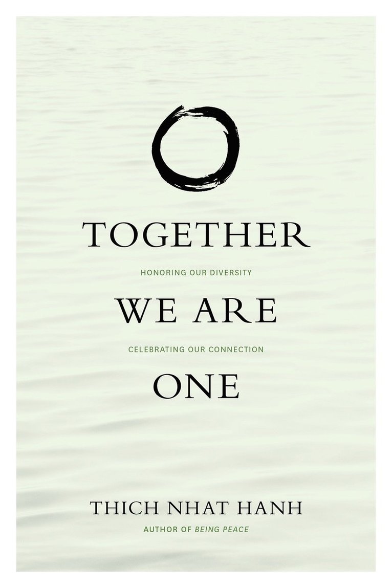 Thich Nhat Hanh, Hanh Thich Nhat - Together We Are One, Häftad