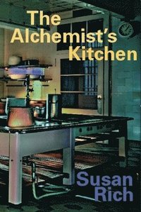 bokomslag The Alchemist's Kitchen