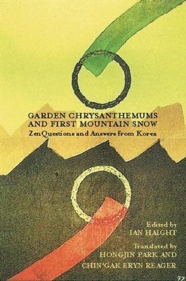 Ian Haight - Garden Chrysanthemums and First Mountain Snow, Häftad