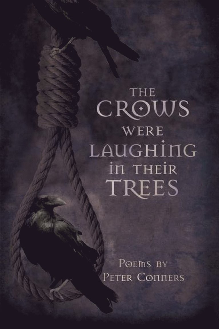 Crows Were Laughing in Their Trees