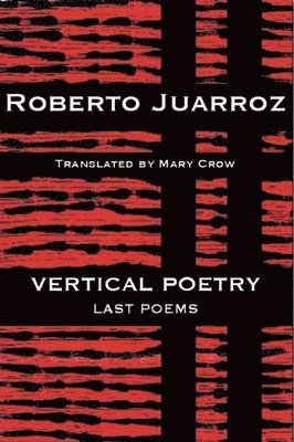 Vertical Poetry: Last Poems 1