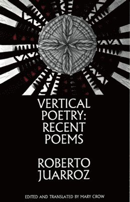 bokomslag Vertical Poetry: Recent Poems