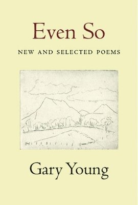 Even So: New and Selected Poems 1