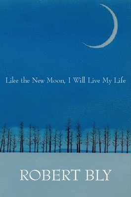 Like the New Moon I Will Live My Life 1