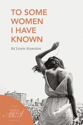 To Some Women I Have Known 1