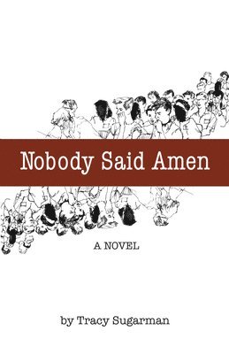 Nobody Said Amen 1