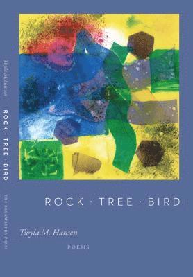Twyla M. Hansen, Twyla M Hansen - Rock Tree Bird, Häftad