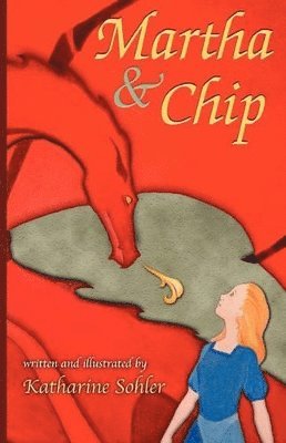 Katharine Sohler - Martha & Chip, Häftad