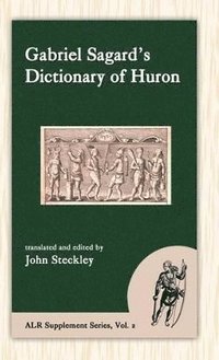 bokomslag Sagard's Dictionary of Huron