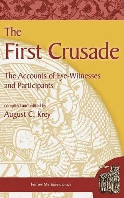 August C Krey, August C. Krey - First Crusade, Häftad