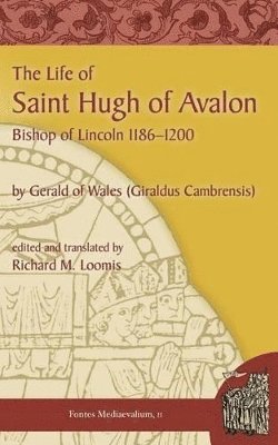 Giraldus, Gerald of Wales, Gerald Of Wales - Life of Saint Hugh of Avalon, Häftad